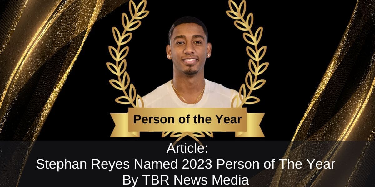 Stephan Reyes Named Person of the Year 2023