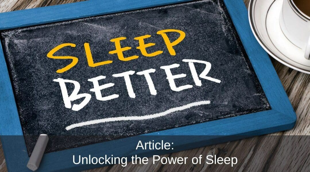 Unlocking the Power of Sleep