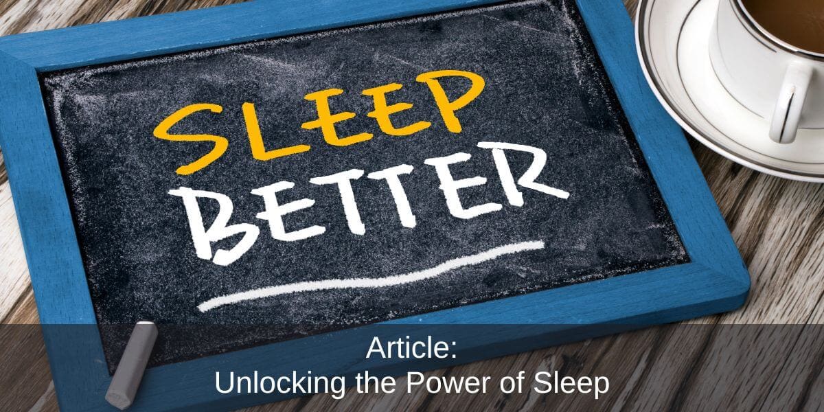 Unlocking the Power of Sleep